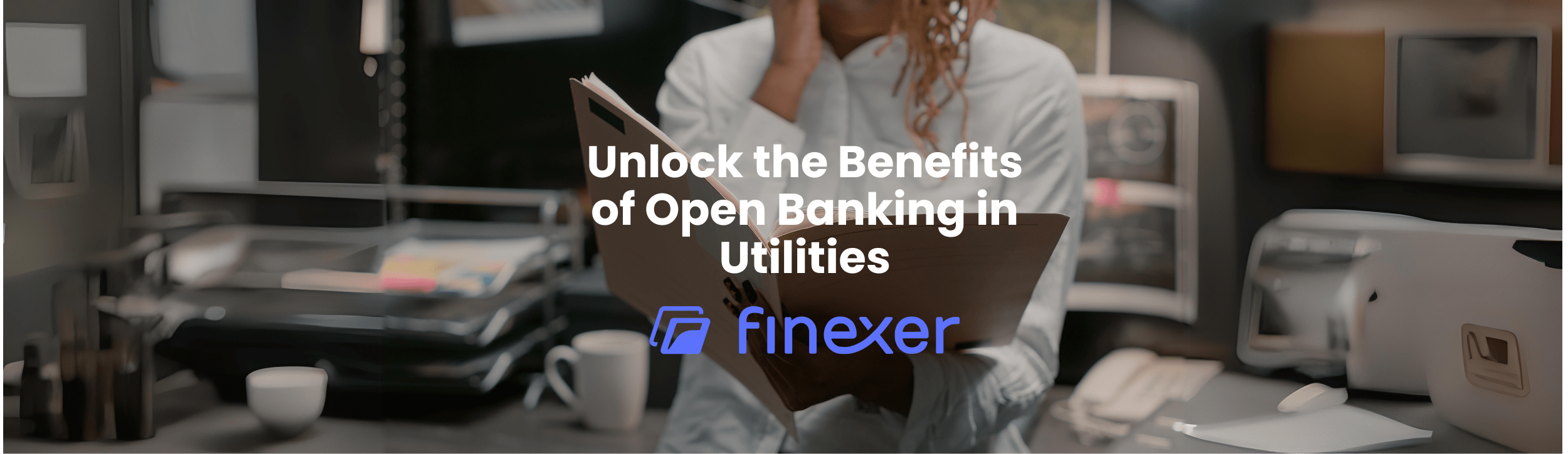 Open Banking’s Impact on Utility Bill Payments: Eon & United Utilities’ Trials