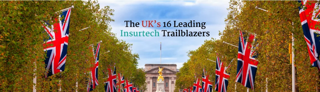 Unveiling 16 Insurtech Companies in the UK: Innovations and Insights