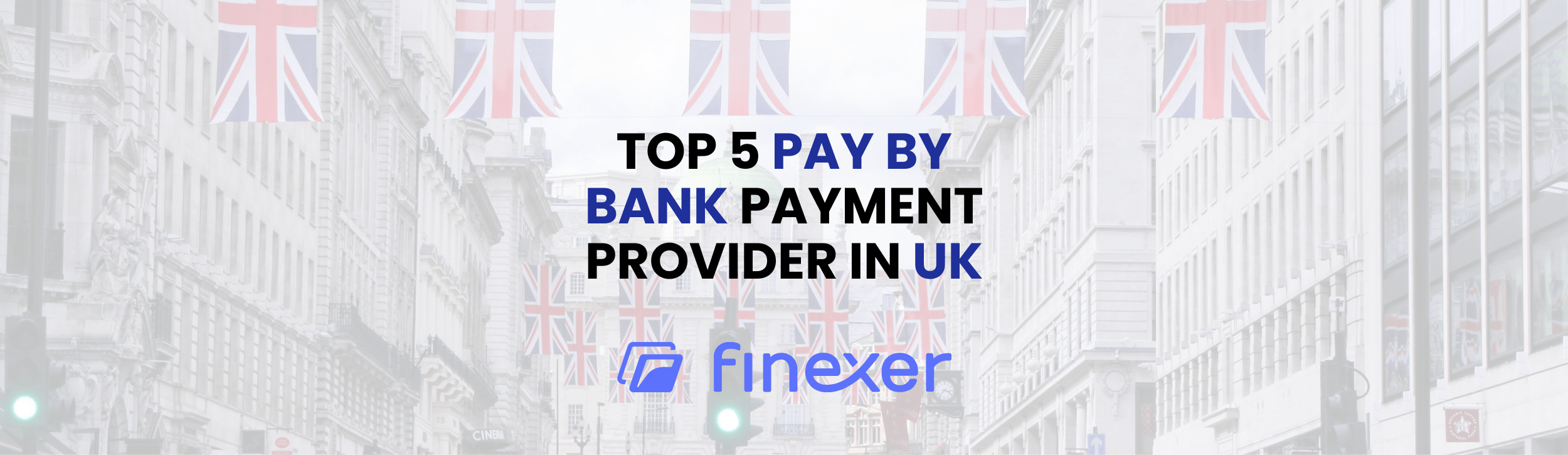 Meet the Top 5 Pay by Bank Providers in the UK!