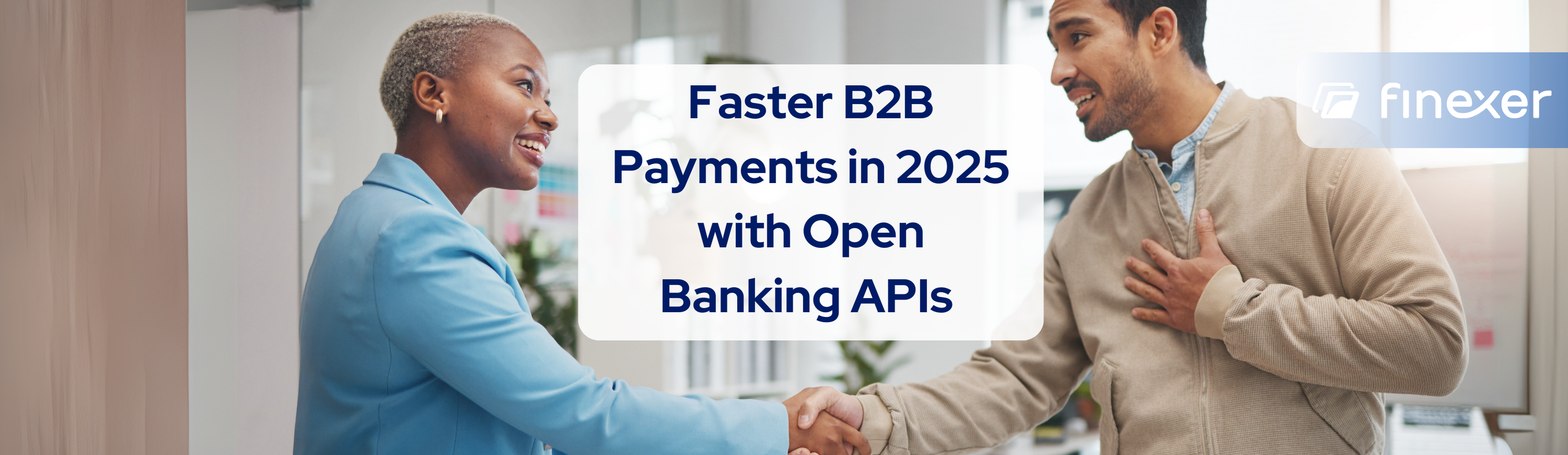 Faster B2B Payments in 2025 with Open Banking APIs