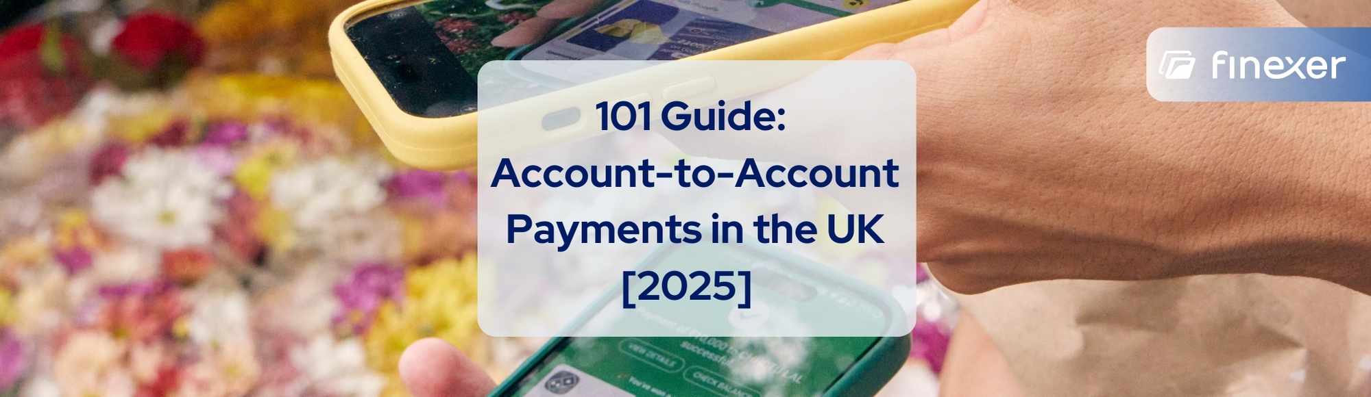 The Ultimate Guide to Account-to-Account (A2A) Payments in 2025
