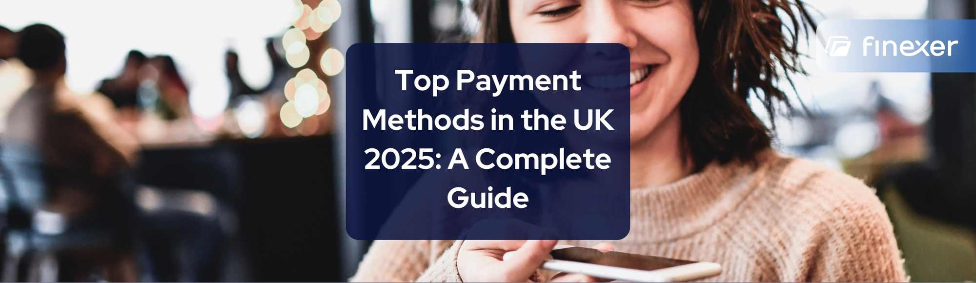 Top 5 Payment Methods in the UK