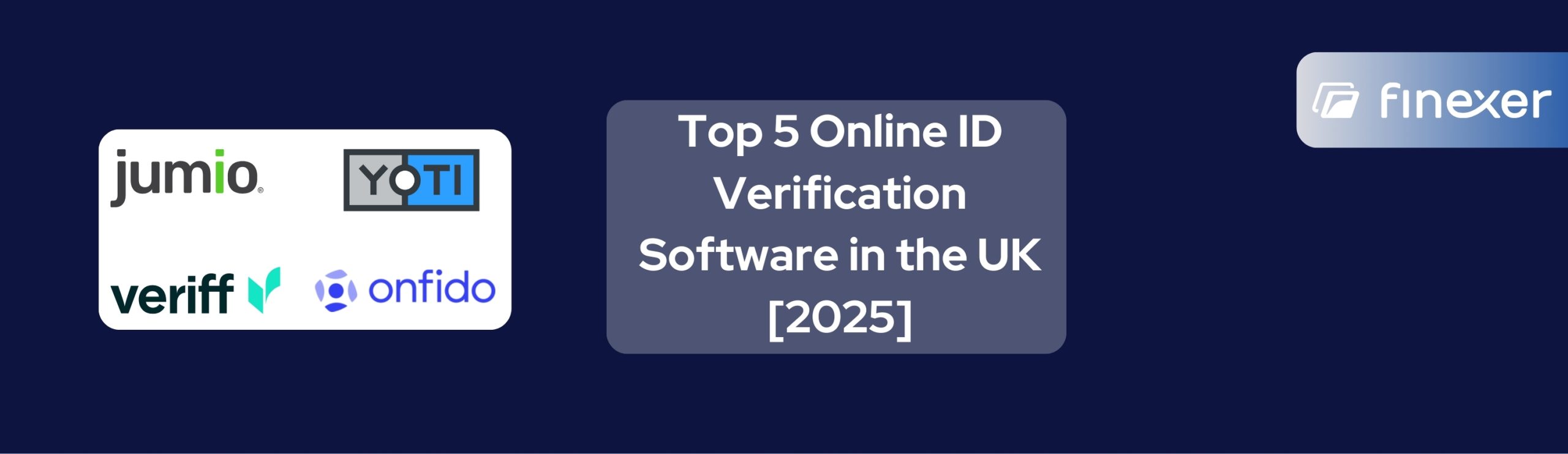 Guide to 5 Top Rated Online ID Verification Software in the UK in 2025