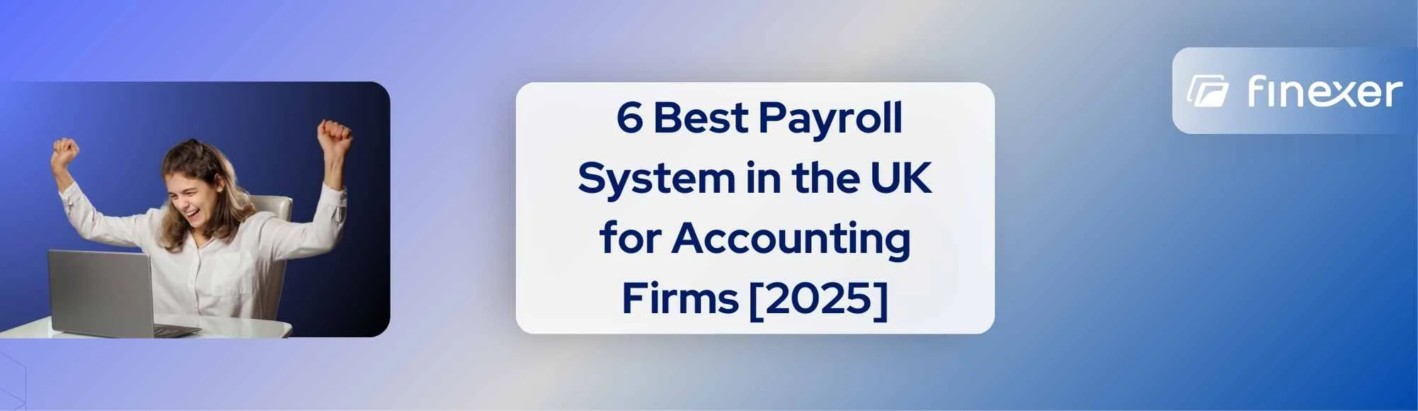 6 Best Payroll System for UK Accounting Firms [2025]