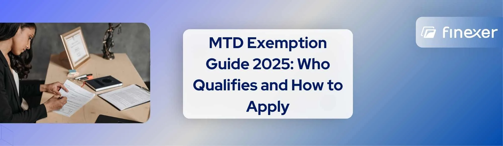 When Is an MTD Exemption Allowed? Rules, Process & Examples