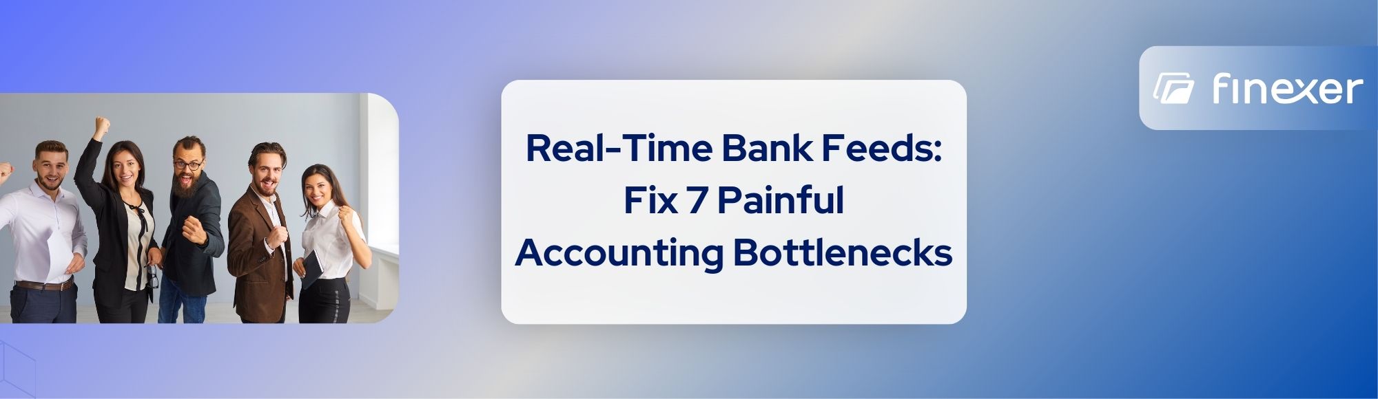 7 Accounting Challenges You Can Solve with Real-Time Bank Feeds