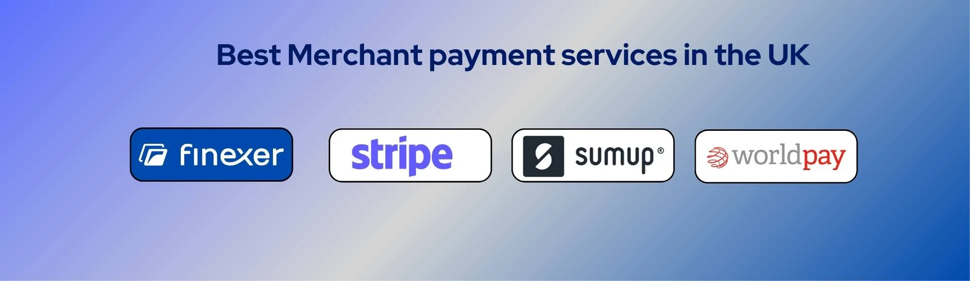 Best Merchant Payment services UK