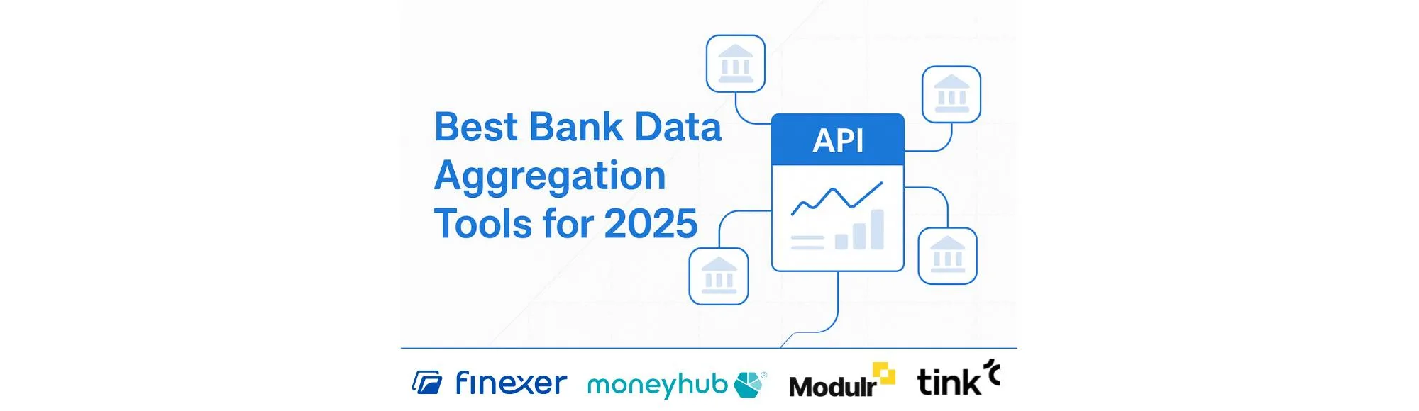 Best Bank Data Aggregation Tools for 2025 to Streamline Your Workflow