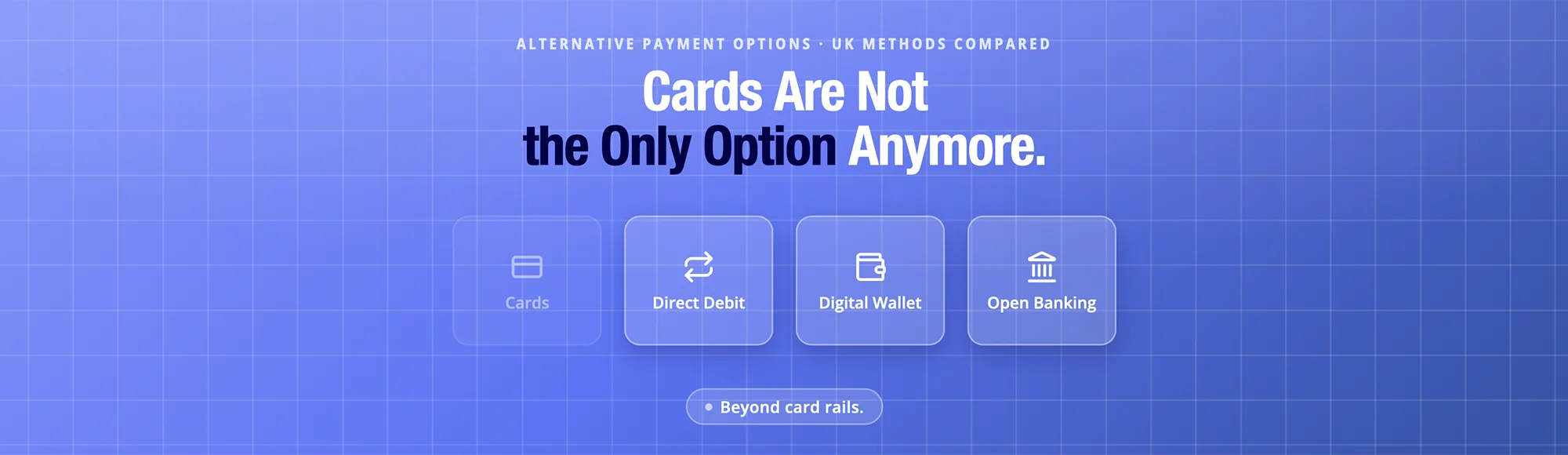 Alternative Payment Options: Best UK Methods Compared 7 Alternative Payment Options: Best UK Methods Compared
