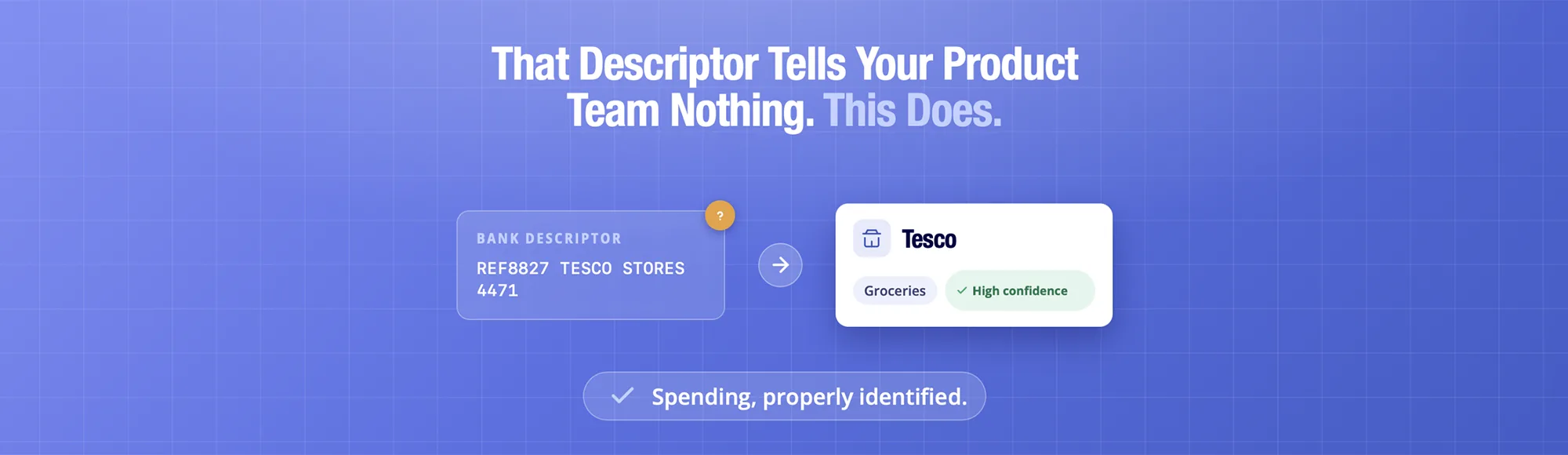 Inside Spending Data: What UK Platforms Actually Build Once the Merchant Names Are Right 6 Inside Spending Data: What UK Platforms Actually Build Once the Merchant Names Are Right